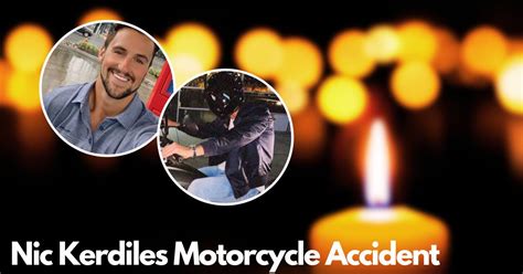 nic kerdiles memorial service|nic kerdiles motorcycle accident.